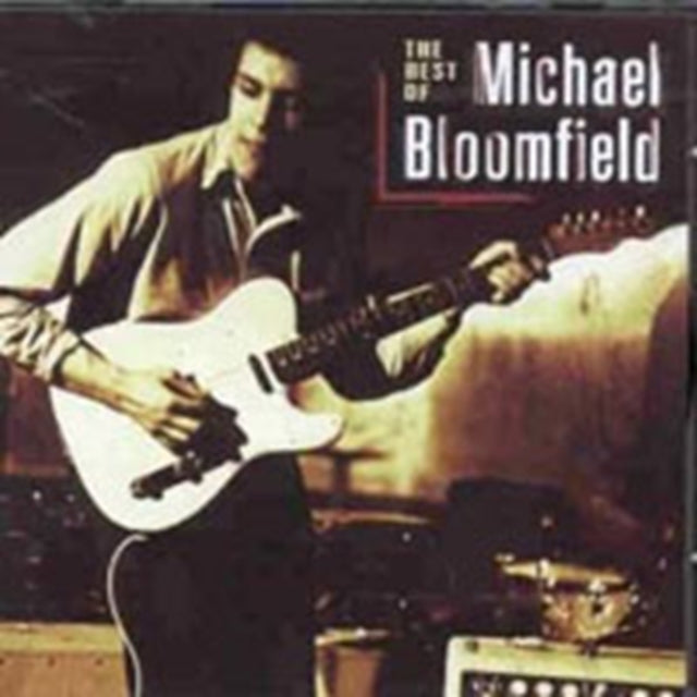 Best Of Mike Bloomfield