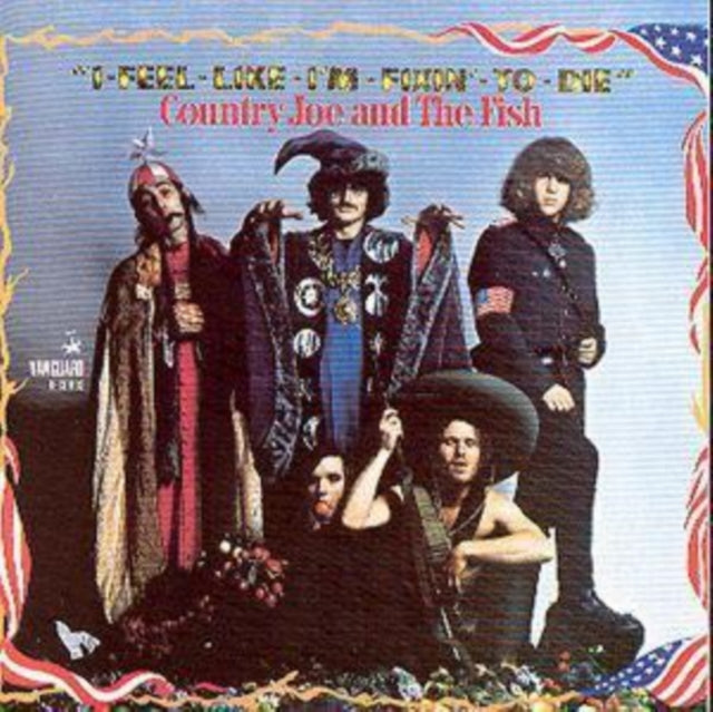 This CD is brand new.Format: CDMusic Style: Psychedelic RockThis item's title is: I Feel Like I'm Fixin To DieArtist: Country Joe & The FishLabel: VanguardBarcode: 090204403028Release Date: 12/31/1993
