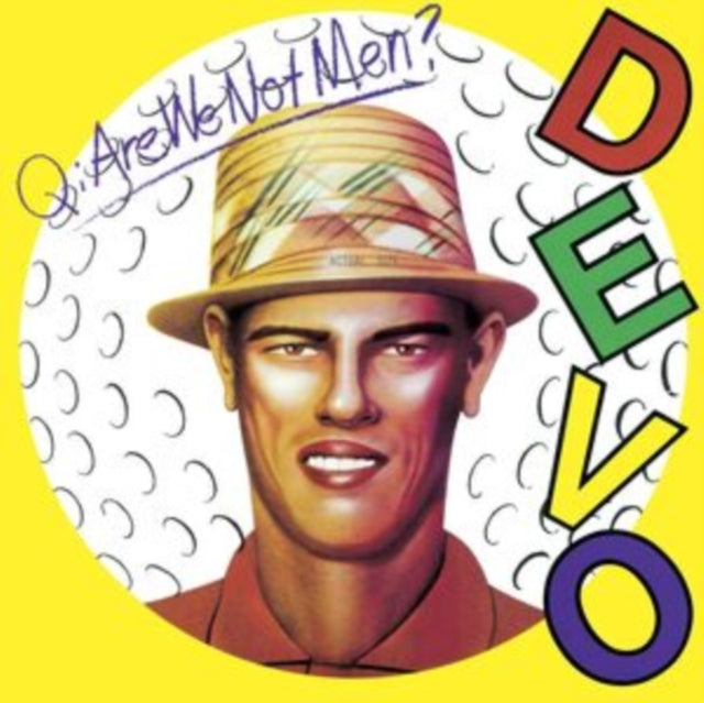 Q: Are We Not Men A: We Are Devo