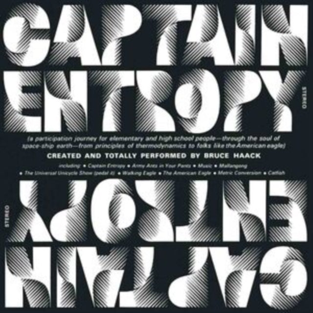 This LP Vinyl is brand new.Format: LP VinylMusic Style: ExperimentalThis item's title is: Captain Entropy (Clear LP Vinyl)Artist: Bruce HaackLabel: SHIMMY DISC/JOYFUL NOISE RECORBarcode: 602309897895Release Date: 8/25/2023