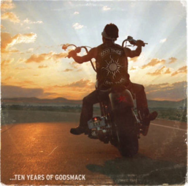 Good Timesbad Times: 10 Years Of Godsmack