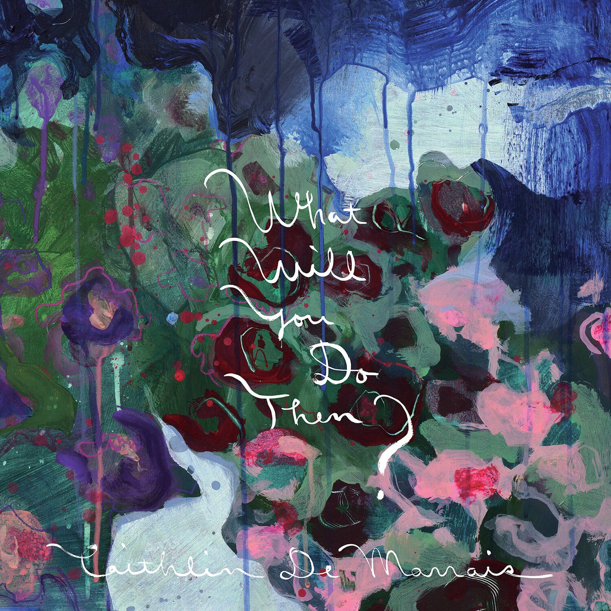 What Will You Do Then? (Color LP Vinyl)