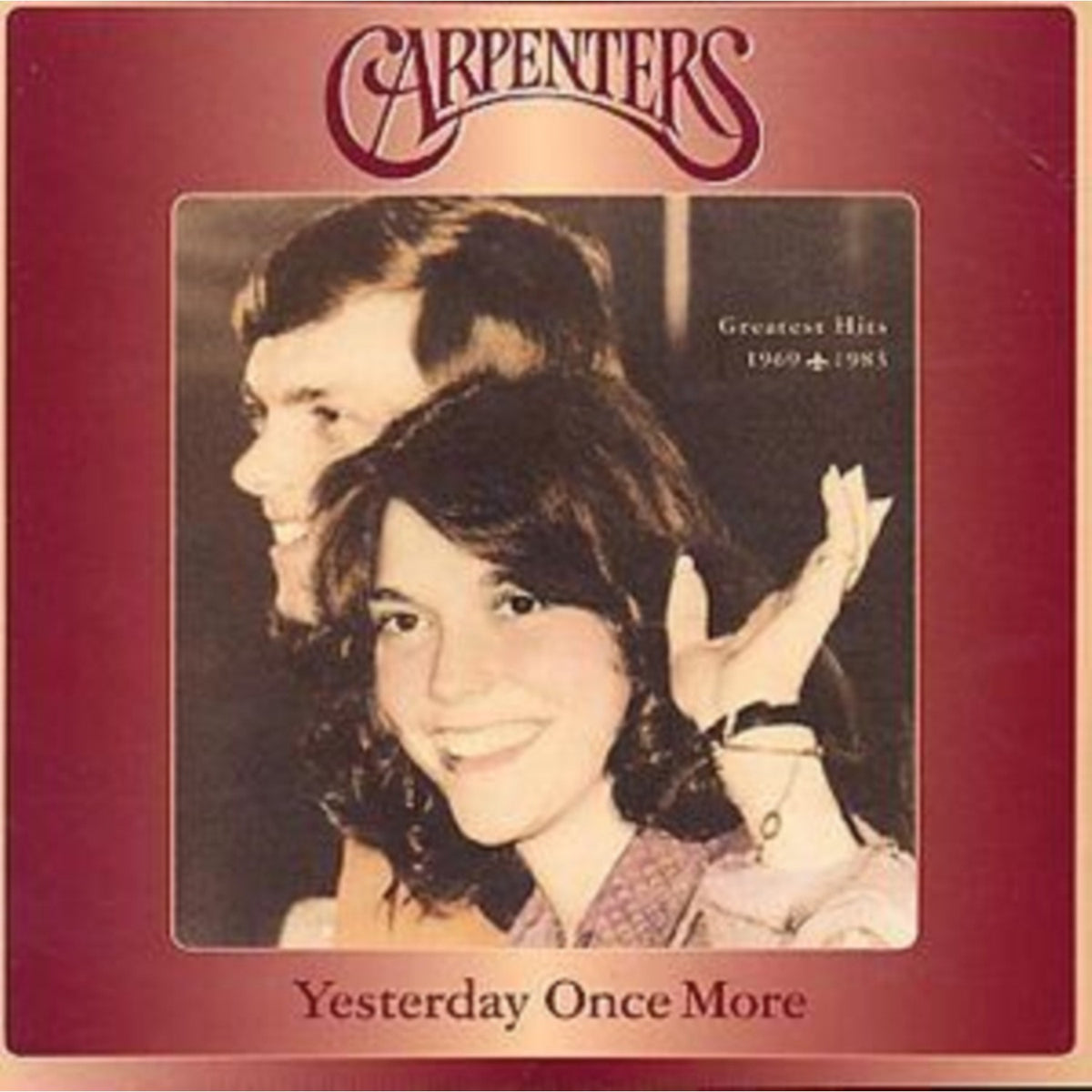 Yesterday Once More: Greatest Hits 1969 - 1983