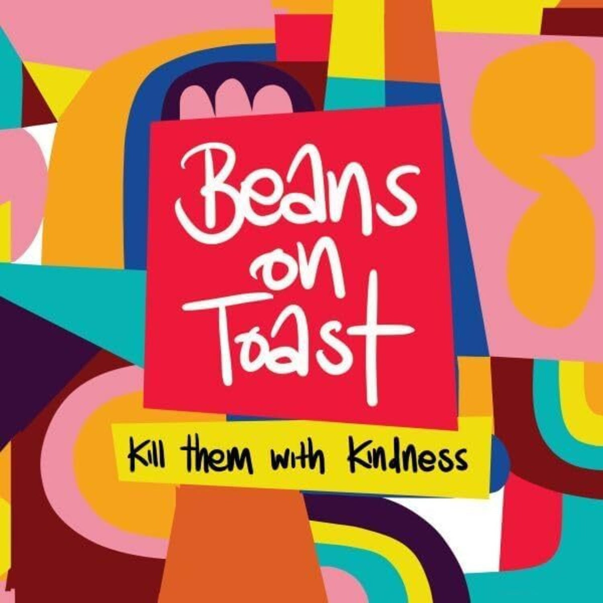 Kill Them With Kindness