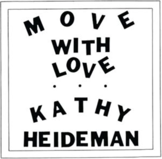 This LP Vinyl is brand new.Format: LP VinylMusic Style: Folk RockThis item's title is: Move With Love (Java LP Vinyl)Artist: Kathy HeidemanLabel: Numero GroupBarcode: 825764621410Release Date: 10/1/2013