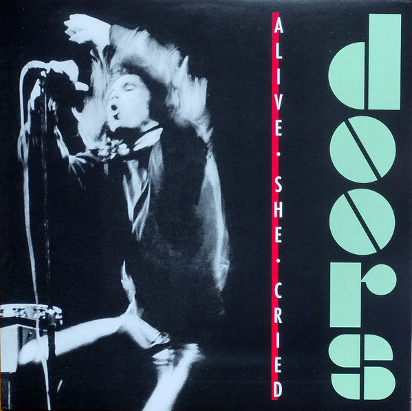 Alive, She Cried (40Th Anniversary) (Translucent Emerald LP Vinyl) (Syeor)
