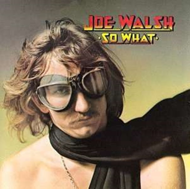 Product Image : This CD is brand new.<br>Format: CD<br>Music Style: Blues Rock<br>This item's title is: So What<br>Artist: Joe Walsh<br>Label: MCA Records<br>Barcode: 008811076122<br>Release Date: 3/2/1993