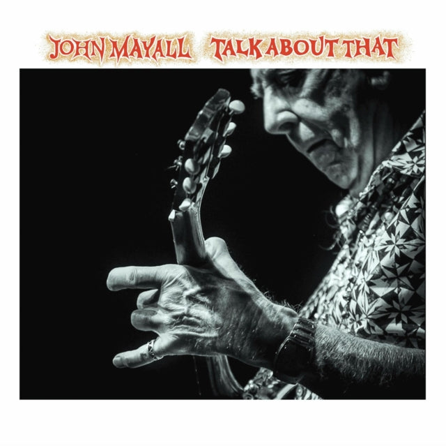 This LP Vinyl is brand new.Format: LP VinylMusic Style: Blues RockThis item's title is: Talk About ThatArtist: John MayallLabel: Forty Below RecordsBarcode: 020286223238Release Date: 1/27/2017