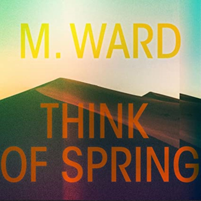 This LP Vinyl is brand new.Format: LP VinylThis item's title is: Think Of Spring (Translucent Orange LP Vinyl)Artist: M. WardLabel: ANTIBarcode: 045778779093Release Date: 12/11/2020