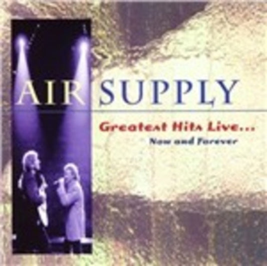 This CD is brand new.Format: CDMusic Style: Soft RockThis item's title is: Greatest Hits: Now & ForeverArtist: Air SupplyLabel: FLASHBACK - RHINOBarcode: 081227988104Release Date: 2/3/2009