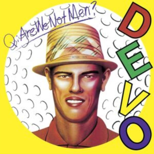 Q: Are We Not Men A: We Are Devo