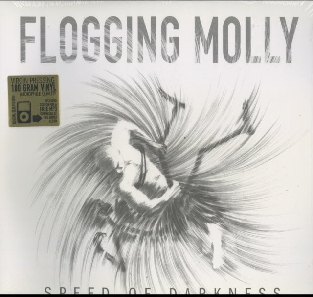 This LP Vinyl is brand new.Format: LP VinylMusic Style: Folk RockThis item's title is: Speed Of DarknessArtist: Flogging MollyLabel: THIRTY TIGERSBarcode: 626570612049Release Date: 5/31/2011