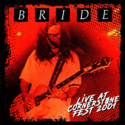This CD is brand new.Format: CDMusic Style: Southern RockThis item's title is: Live At Cornerstone Fest 2001Artist: BrideLabel: Retroactive RecordsBarcode: 732131700619Release Date: 8/1/2025