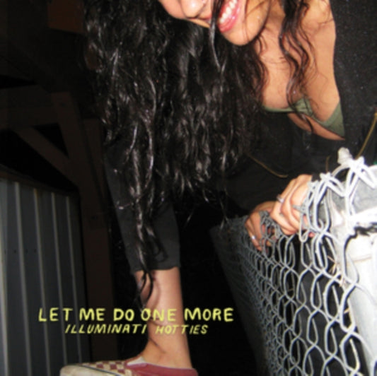 This LP Vinyl is brand new.Format: LP VinylMusic Style: Death MetalThis item's title is: Let Me Do One More (Color LP Vinyl)Artist: Illuminati HottiesLabel: HOPELESS RECORDSBarcode: 790692302017Release Date: 12/16/2022