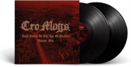 This LP Vinyl is brand new.Format: LP VinylMusic Style: HardcoreThis item's title is: Hard Times In The Age Of Quarrel: Vol 1 (2LP)Artist: Cro-MagsLabel: BACK ON BLACKBarcode: 803341543409Release Date: 2/18/2022