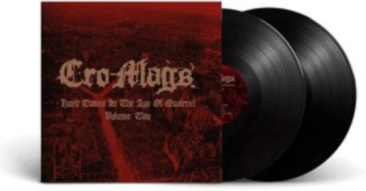 This LP Vinyl is brand new.Format: LP VinylMusic Style: HardcoreThis item's title is: Hard Times In The Age Of Quarrel: Vol 2 (2LP)Artist: Cro-MagsLabel: BACK ON BLACKBarcode: 803341543416Release Date: 2/18/2022