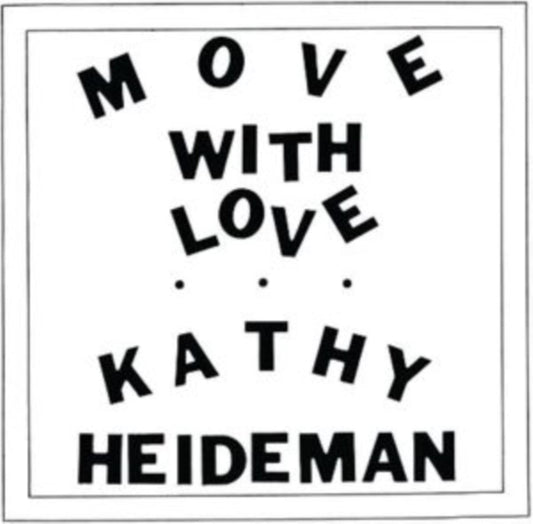 This LP Vinyl is brand new.Format: LP VinylMusic Style: Folk RockThis item's title is: Move With Love (Java LP Vinyl)Artist: Kathy HeidemanLabel: Numero GroupBarcode: 825764621410Release Date: 10/1/2013