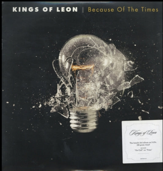 This LP Vinyl is brand new.Format: LP VinylMusic Style: Alternative RockThis item's title is: Because Of The Times (2LP/180G/Gatefold)Artist: Kings Of LeonLabel: LEGACYBarcode: 886979854710Release Date: 4/16/2013