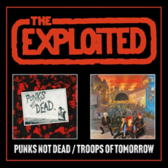 Punks Not Dead/Troops Of Tomorrow Expanded (2CD)