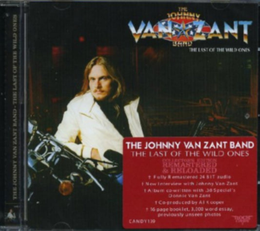 This CD is brand new.Format: CDMusic Style: Southern RockThis item's title is: Last Of The Wild OnesArtist: Johnny Band Van ZantLabel: ROCK CANDYBarcode: 8275650592560Release Date: 7/16/2012