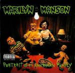 This CD is brand new.Format: CDMusic Style: IndustrialThis item's title is: Portrait Of An American FamilyArtist: Marilyn MansonLabel: NOTHINGBarcode: 606949234423Release Date: 7/19/1994